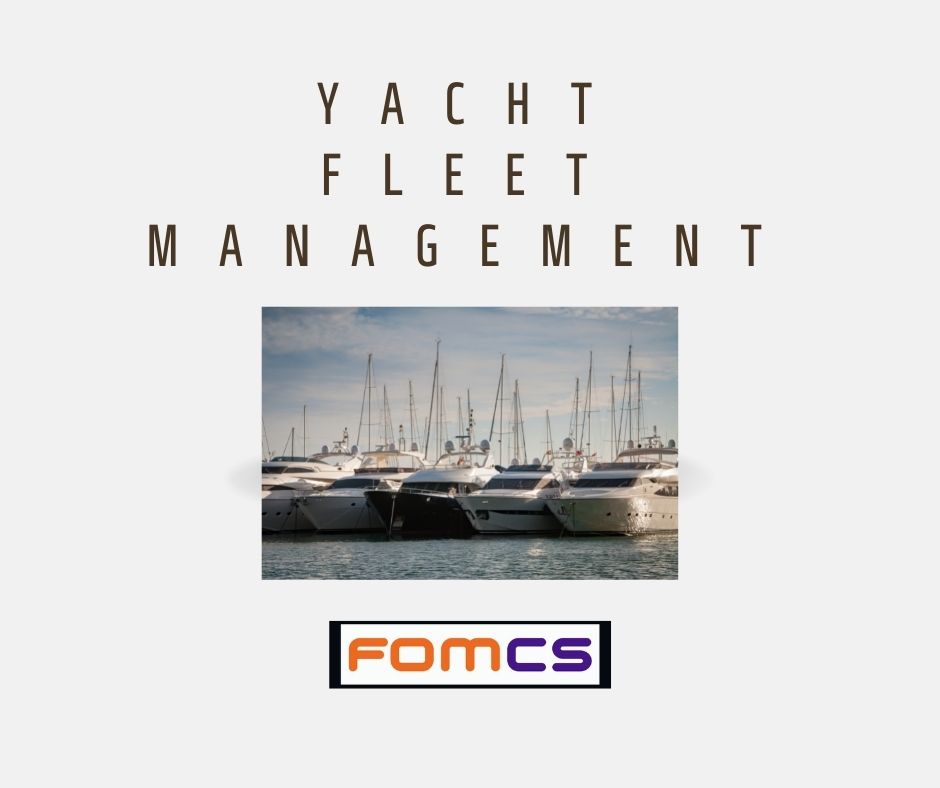 Yacht Fleet Management Software Benefits Fomcs